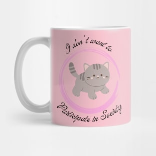 I dont want to participate in Society Kitten 3 Mug